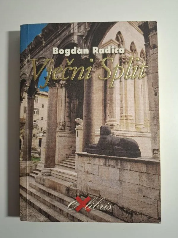 Vječni Split - Bogdan Radica