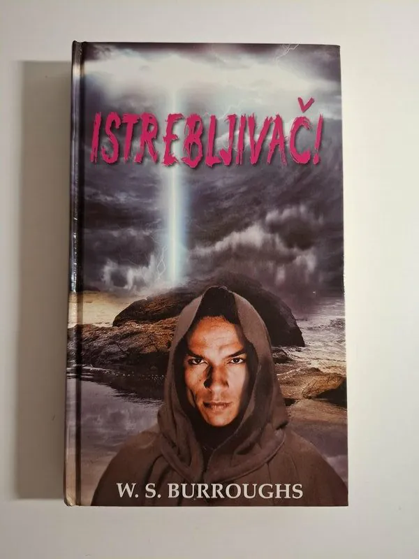 William S. Burroughs - Istrebljivač!