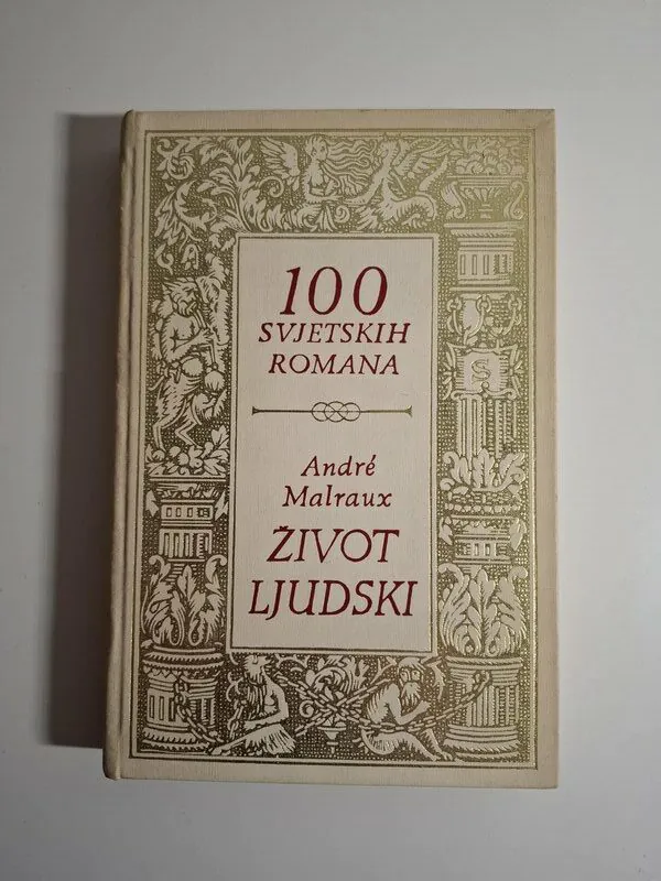 Andre Malraux Život ljudski