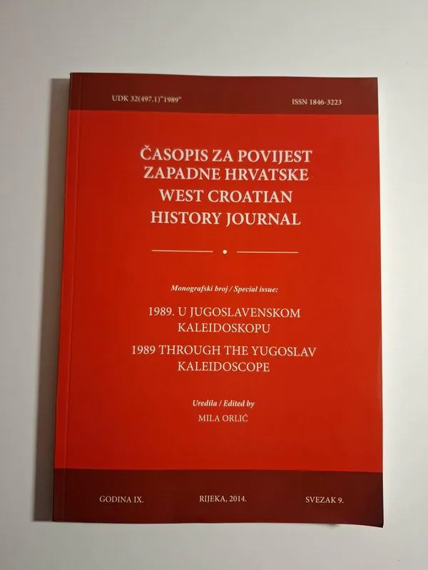 Časopis za povijest Zapadne Hrvatske, svezak 9 , 1989. u Jugoslavenskom kaleidoskopu