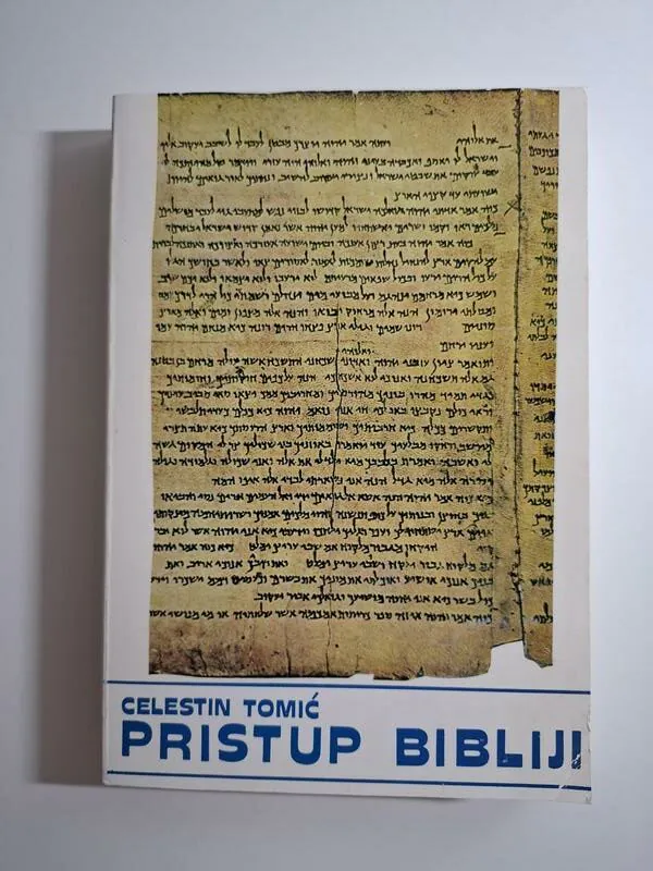 Celestin Tomić Pristup Bibliji opći uvod u Sveto pismo