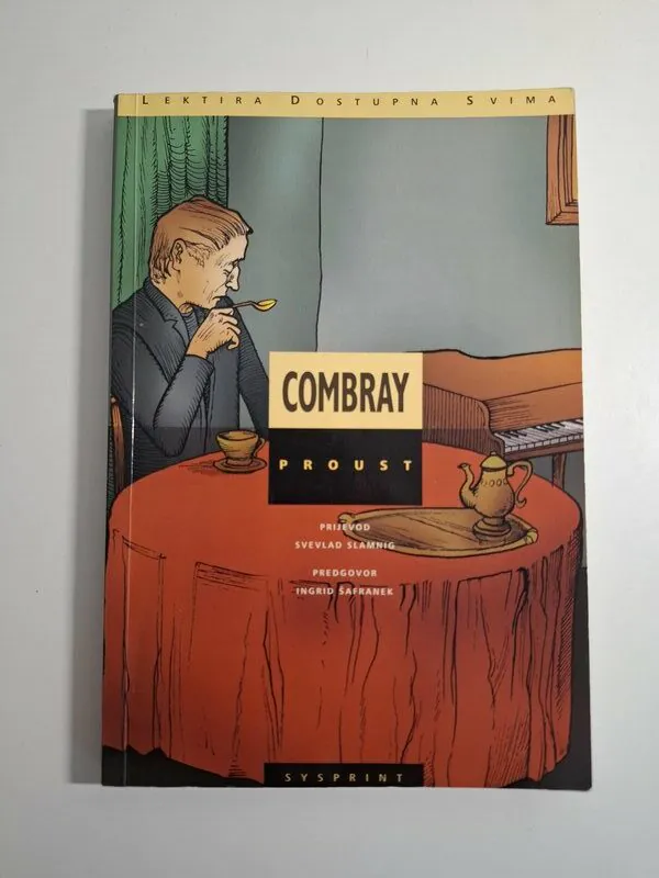 Combray - Marcel Proust , Lektira dostupna svima Sysprint