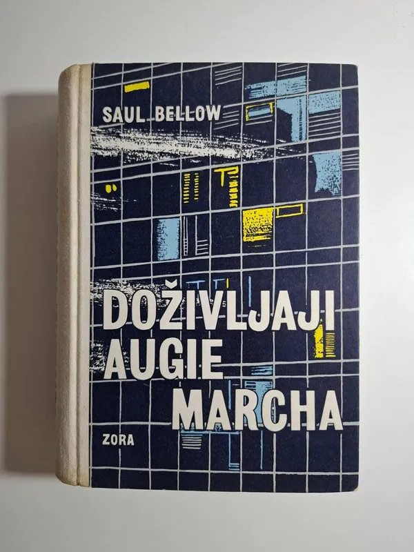 Doživljaji Augie Marcha - Saul Bellow