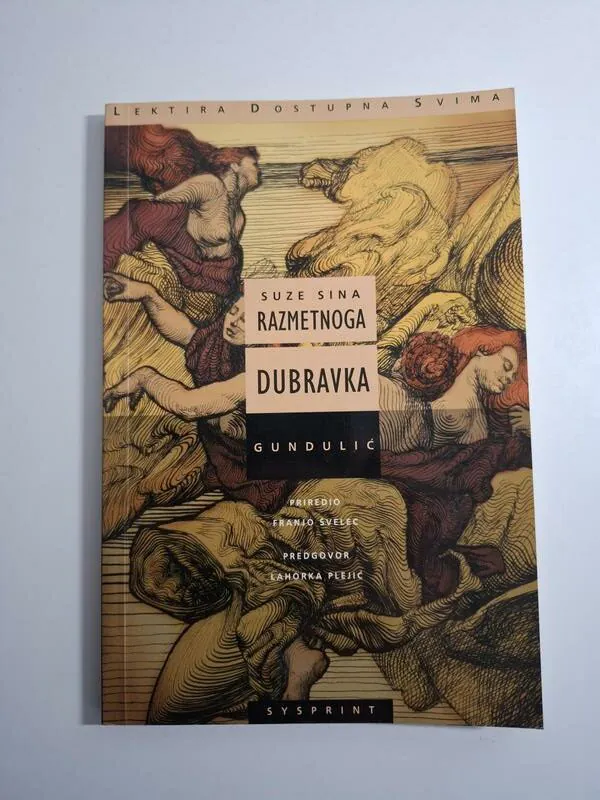 Dubravka Suze sina razmetnoga - Ivan Gundulić , Lektira dostupna svima , Sysprint