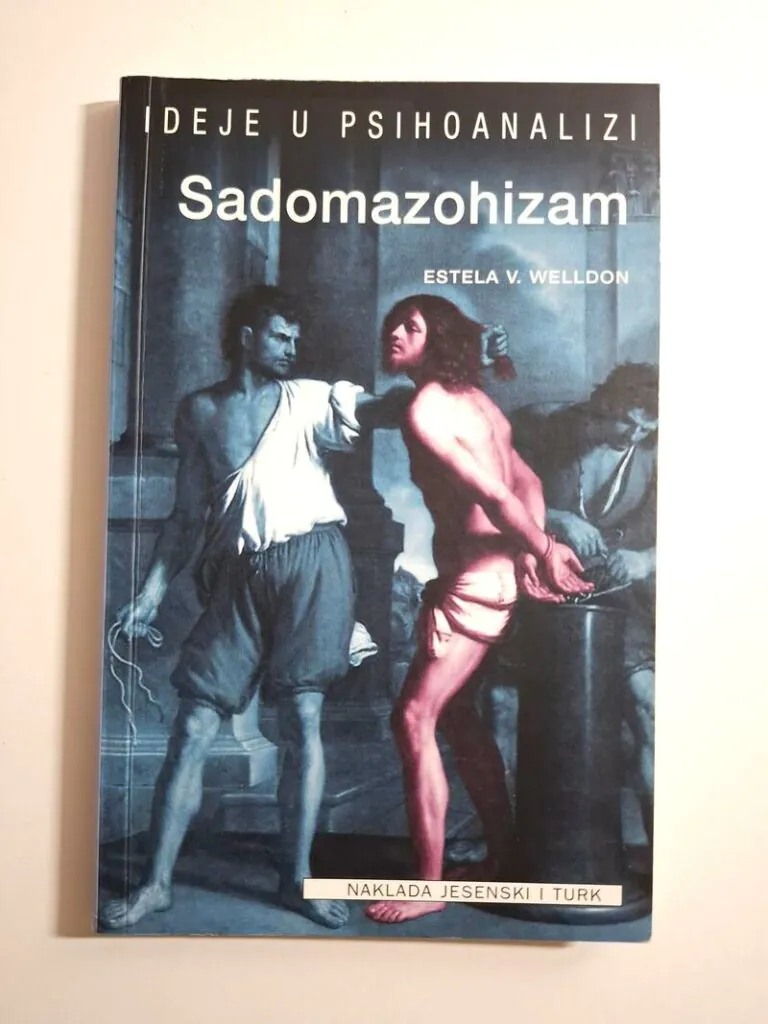 Estela V. Welldon Sadomazohizam – ideje u psihoanalizi