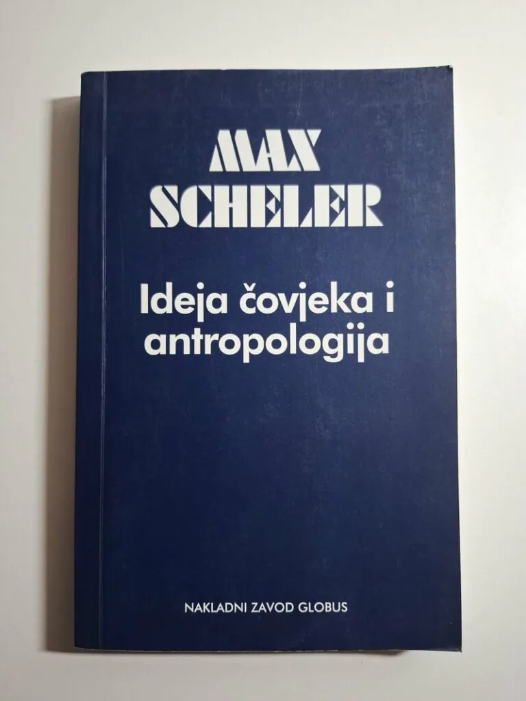 Ideja čovjeka i antropologija - Max Scheler