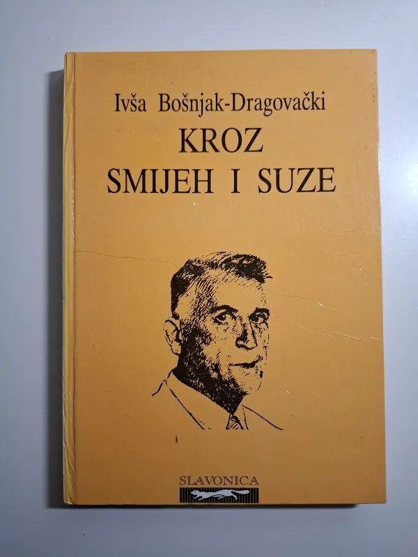 Kroz smijeh i suze Ivša Dragovački-Bošnjak