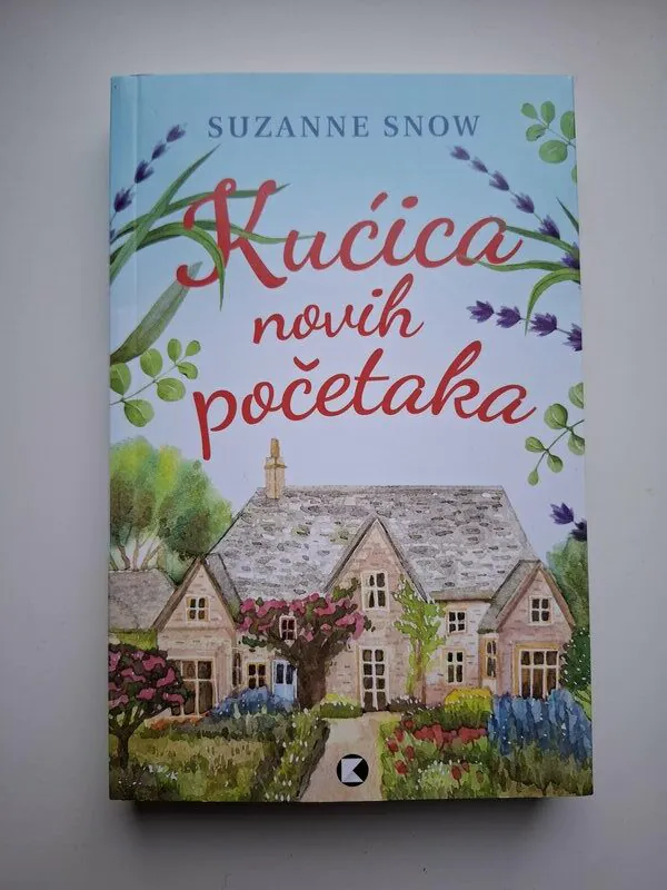 Kućica novih početaka - Suzanne Snow