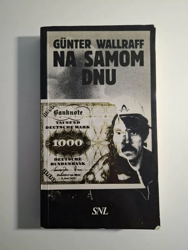 Na samom dnu - Gunter Wallraff (kultni rad istraživačkog novinara)