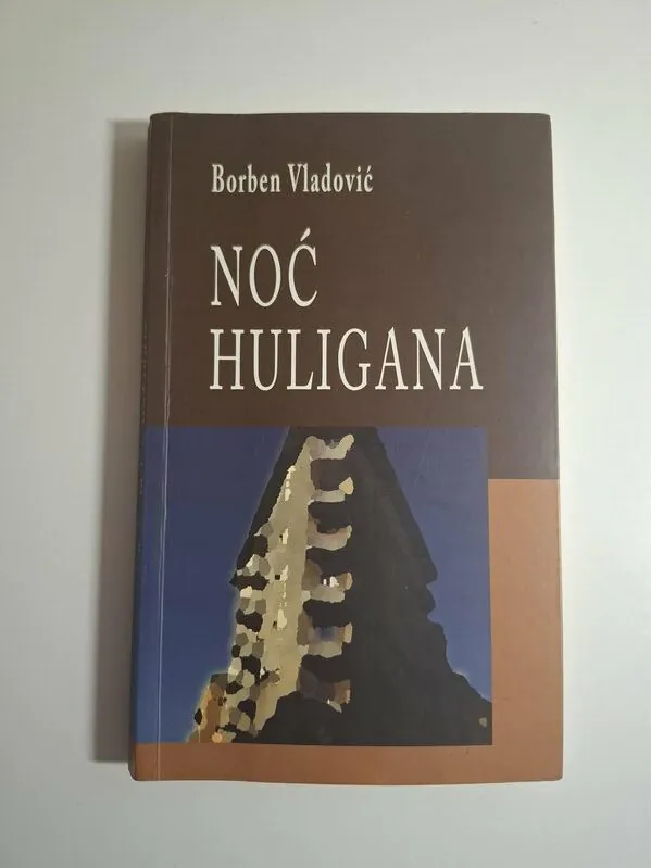 Noć Huligana - Borben Vladović
