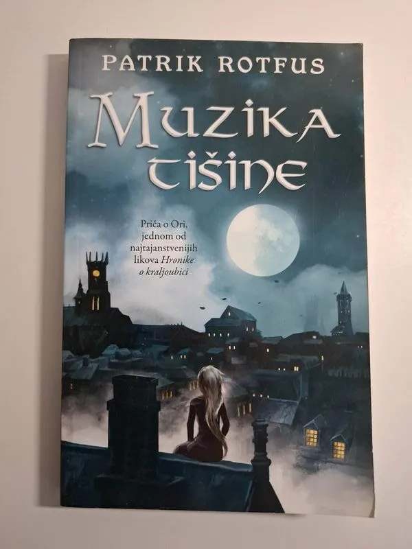 Patrick Rothfuss - Muzika tišine (The Kingkiller Chronicle) fantasy fikcija