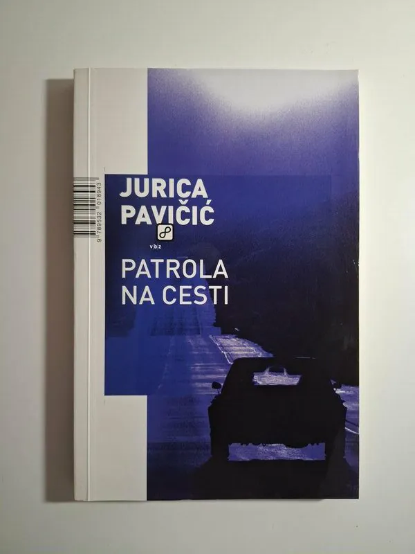 Patrola na cesti - Jurica Pavičić