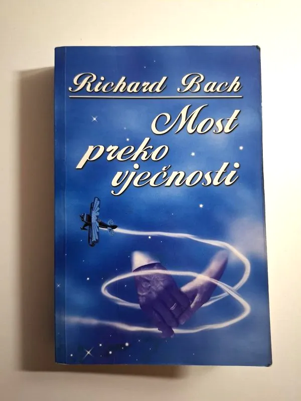 Richard Bach Most preko vječnosti