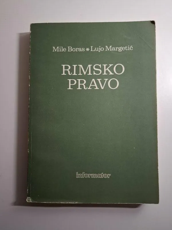 Rimsko pravo - Mile Boras , Lujo Margetić