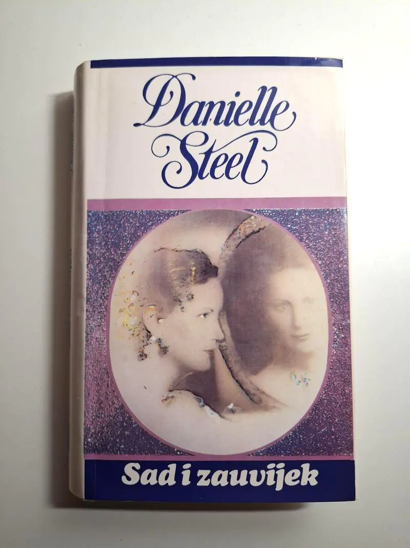 Sad i zauvijek - Danielle Steel