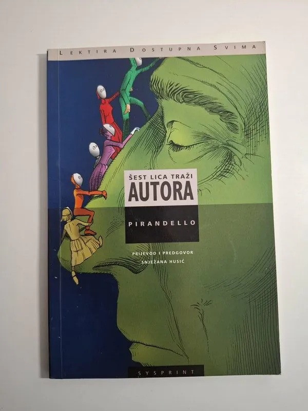 Šest lica traži autora - Luigi Pirandello , Lektira dostupna svima - Sysprint
