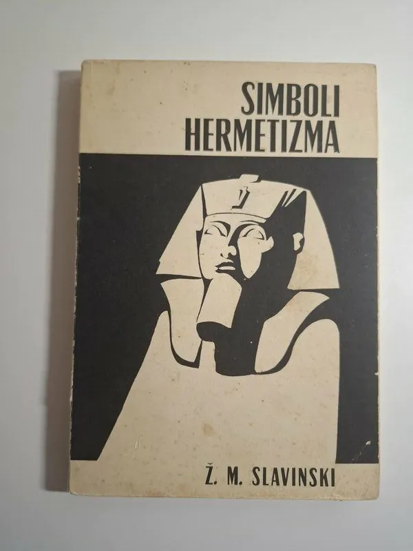 Simboli hermetizma Živorad Mihajlović – Slavinski