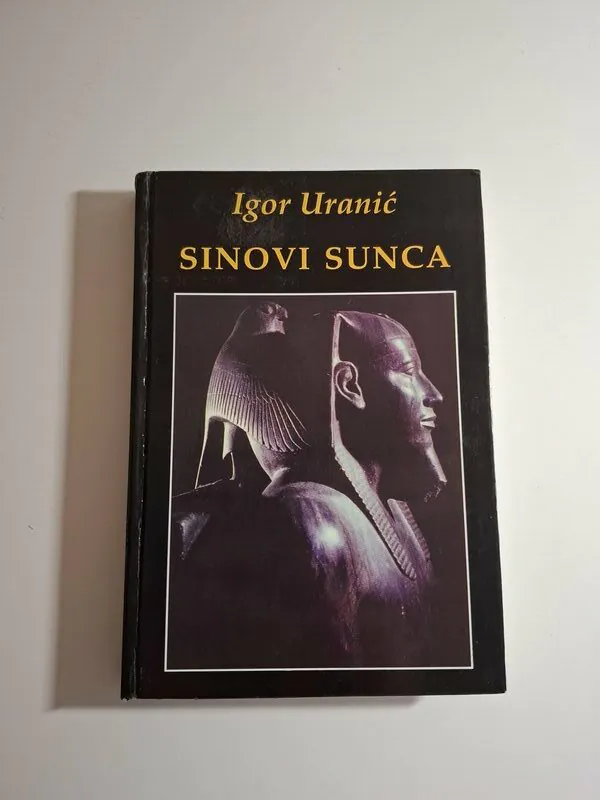 Sinovi Sunca vjerovanja starih Egipćana - Igor Uranić