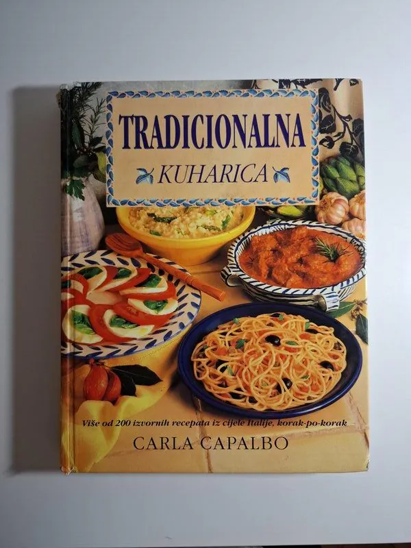 Tradicionalna kuharica - Carla Capalbo