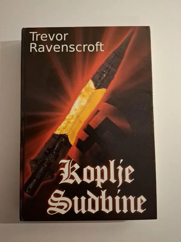 Trevor Ravenscroft Koplje sudbine (Longinovo koplje) Biblioteka Tragovi