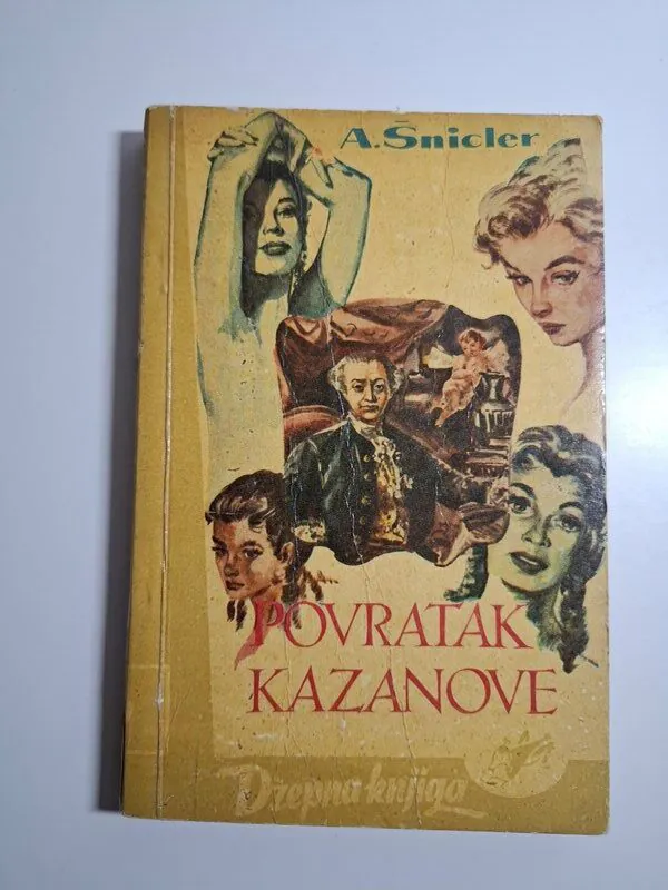 Casanovin povratak Arthur Schnitzler - Povratak Kazanove Artur Šnicler
