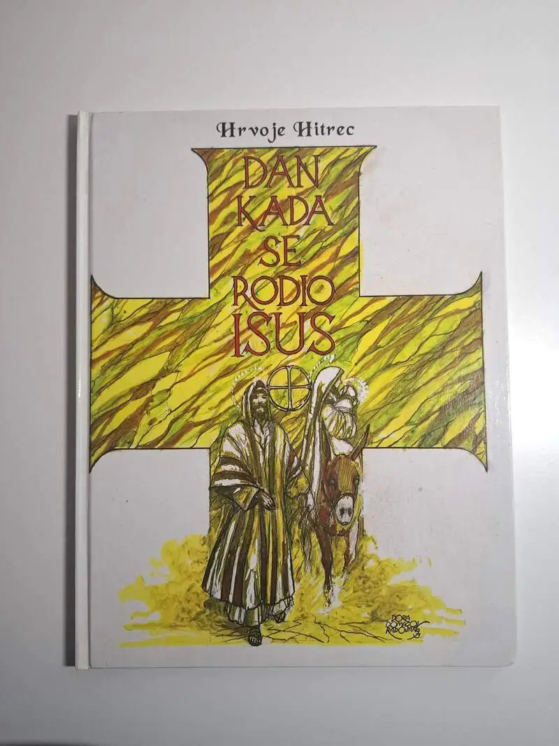 Dan kada se rodio Isus - Hrvoje Hitrec (Biblioteka Hrvatska slikovnica)