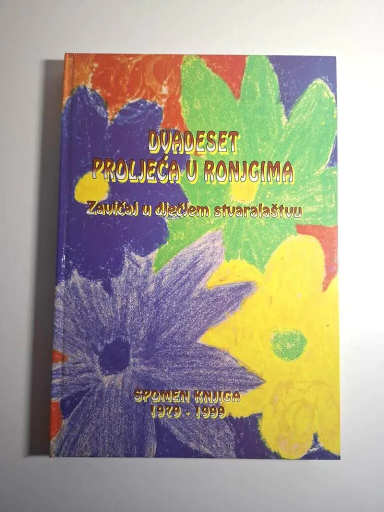 Dvadeset proljeća u Ronjgima zavičaj u dječjem stvaralaštvu 1979-1999 spomen knjiga - Zdravka Žeželić Alić