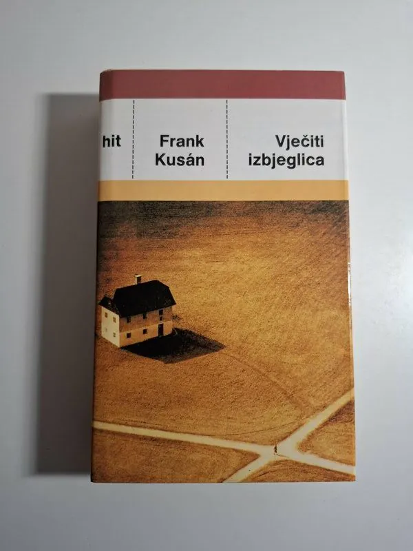 Frank Kusán - Vječiti izbjeglica Hit biblioteka