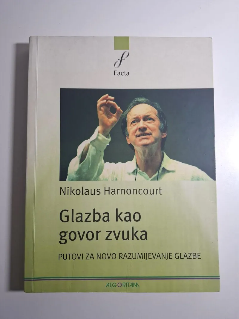 Glazba kao govor zvuka putovi za novo razumijevanje glazbe - Nikolaus Harnoncourt