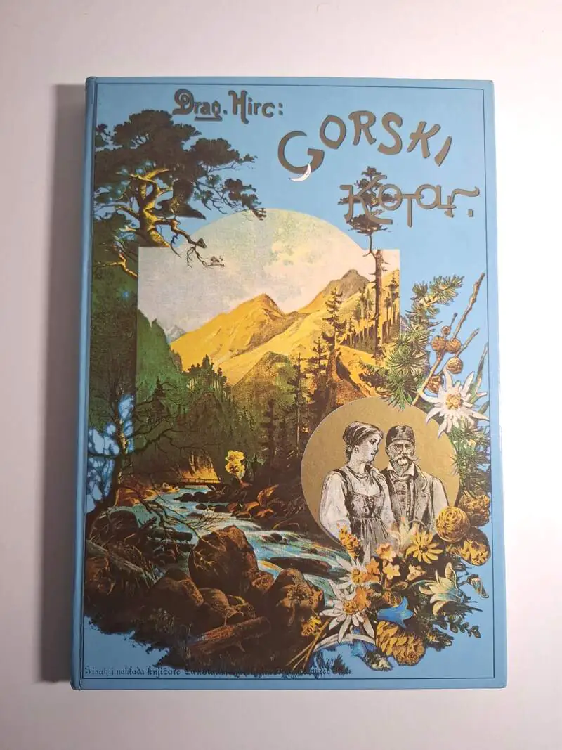 Gorski kotar slike, opisi i putopisi Dragutin Hirc