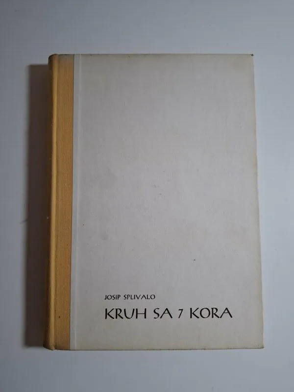 Josip Splivalo - Kruh sa sedam kora (Biblioteka Ljudi na moru) jadranski parobrodi i život mornara