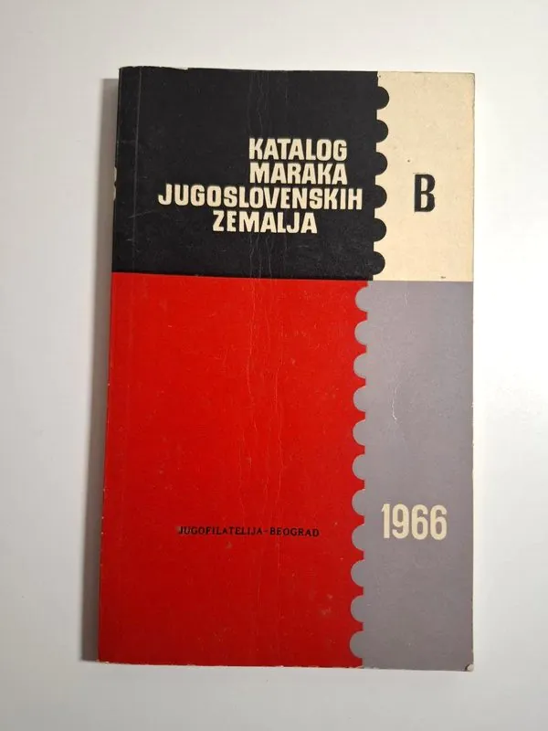 Katalog maraka jugoslovenskih zemalja B 1966 - SFR Jugoslavija i Zona B STT VUJNA