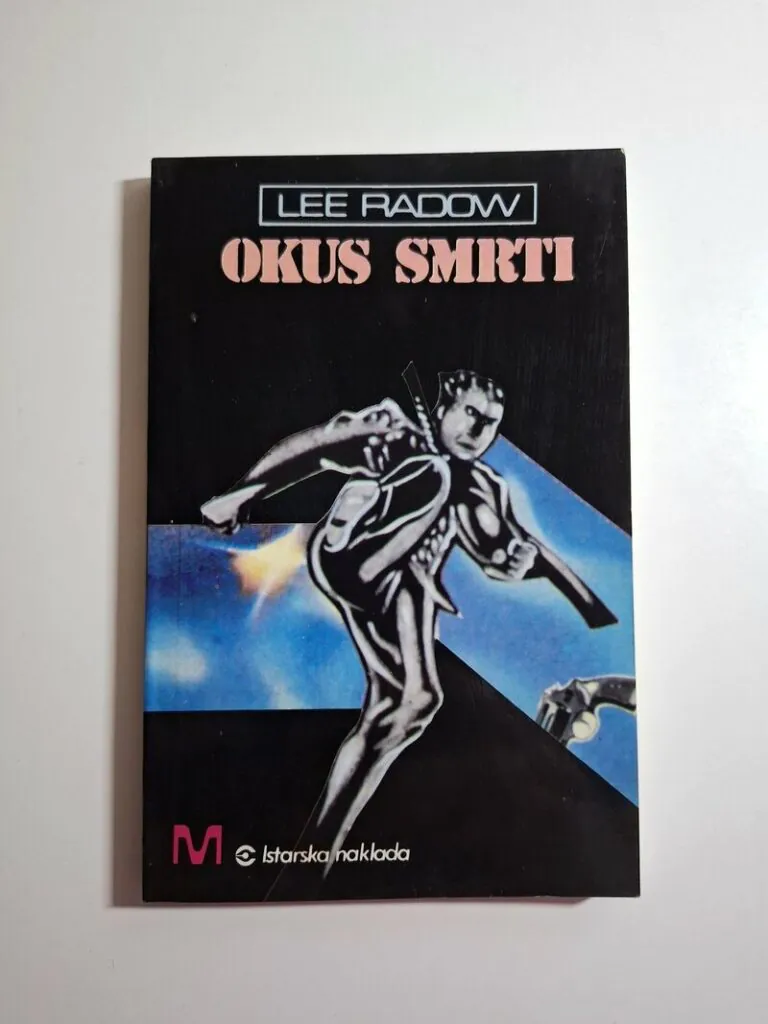 Okus smrti - Lee Radow (pseudonim Saša Radović) Istarska naklada