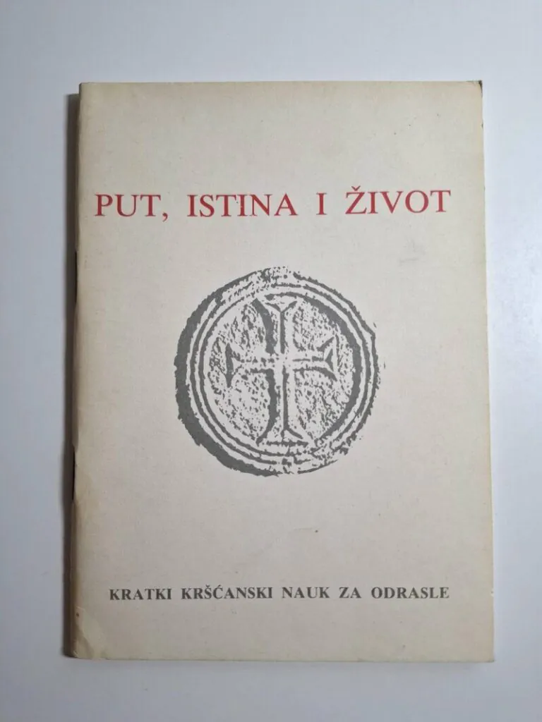 Put, istina i život - Kratki kršćanski nauk za ostale - Marijan Radanović