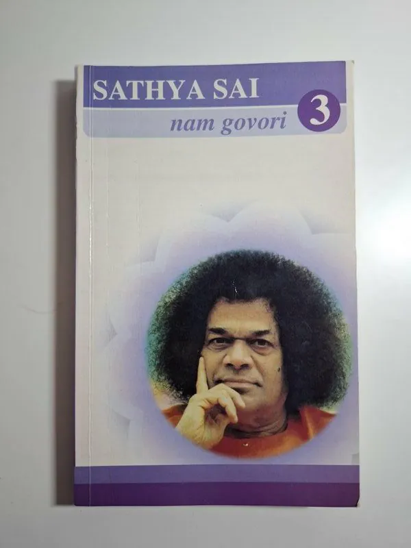 Sathya Sai nam govori 3 - Bhagavan Sri Sathya Sai Baba