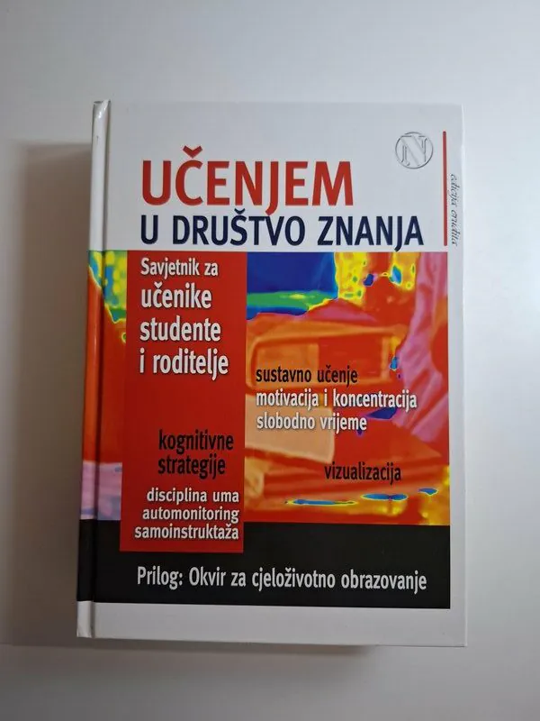 Učenjem u društvo znanja savjetnik za učenike, studente i roditelje - ur Maja Žagar , cjeloživotno obrazovanje