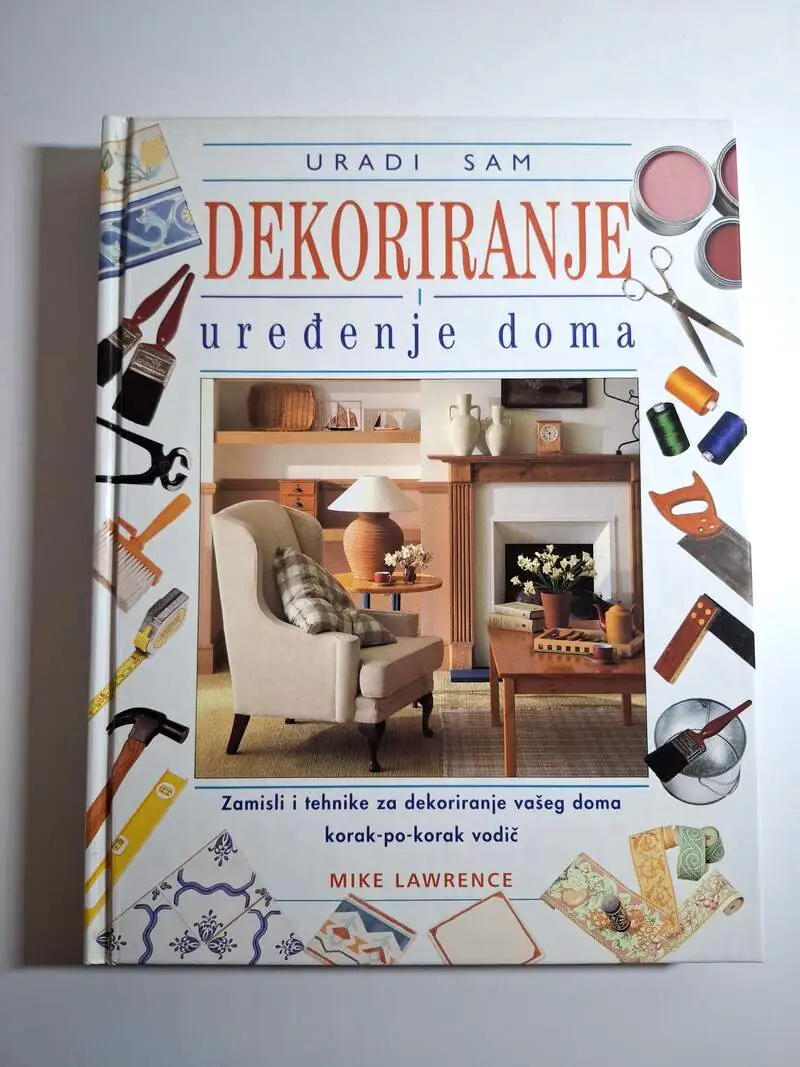 Dekoriranje i uređenje doma - Mike Lawrence