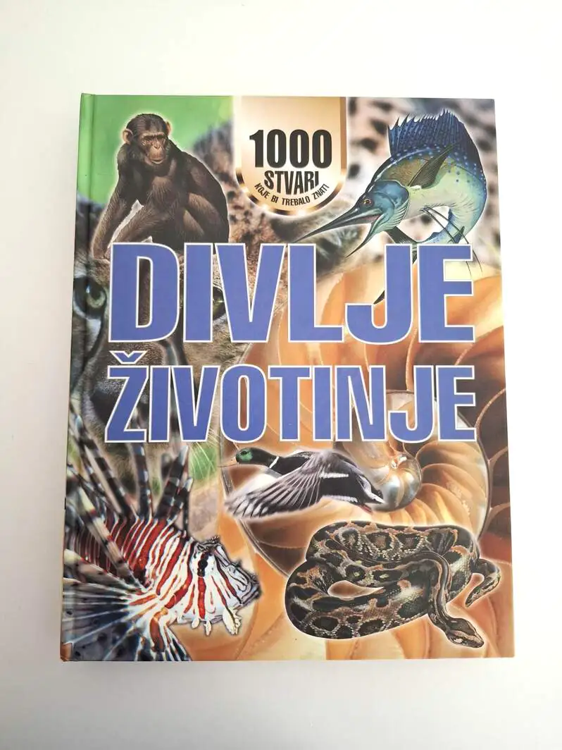 Divlje životinje - John Farndon , 1000 stvari koje bi trebalo znati