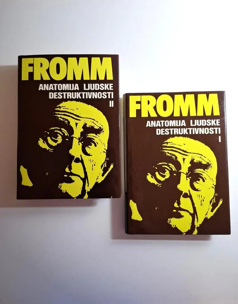 Erich Fromm Anatomija ljudske destruktivnosti I - II