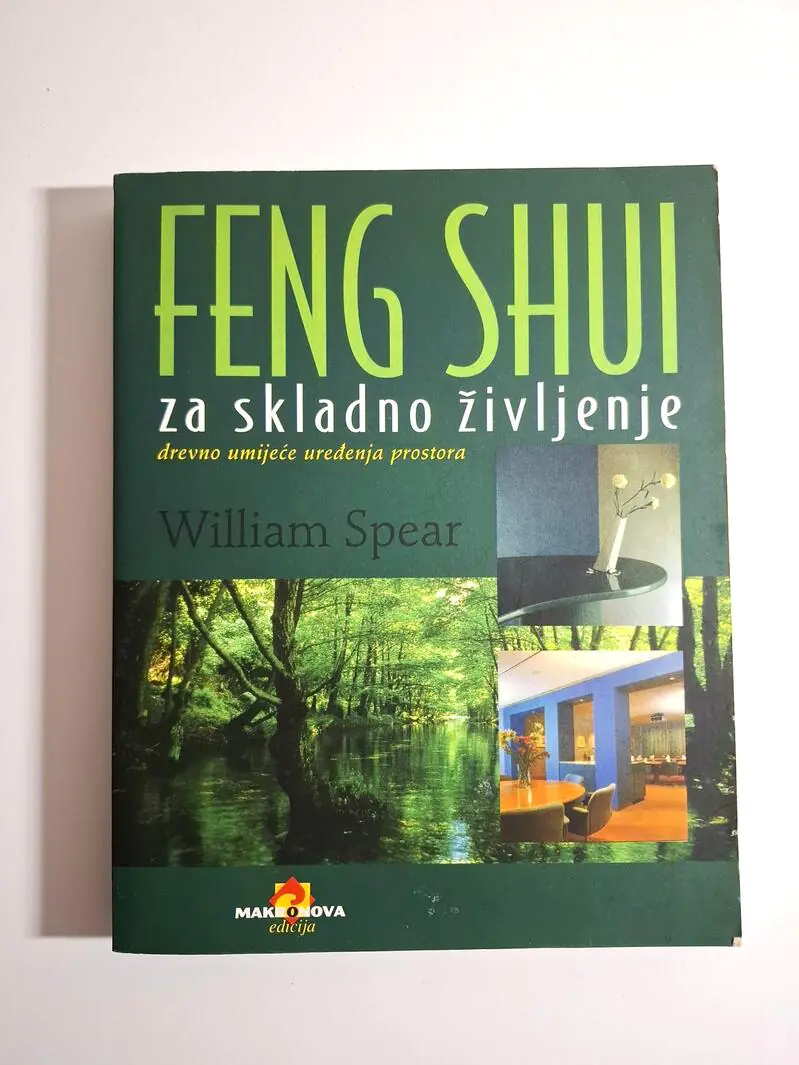 Feng Shui za skladno življenje - William Spear