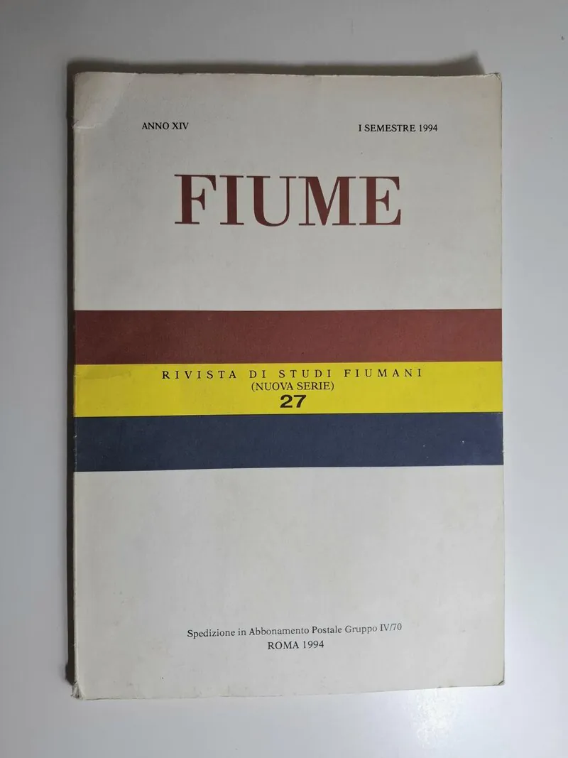 Fiume - Rivista di studi adriatici 27 Rijeka , izdanje Società di Studi Fiumani