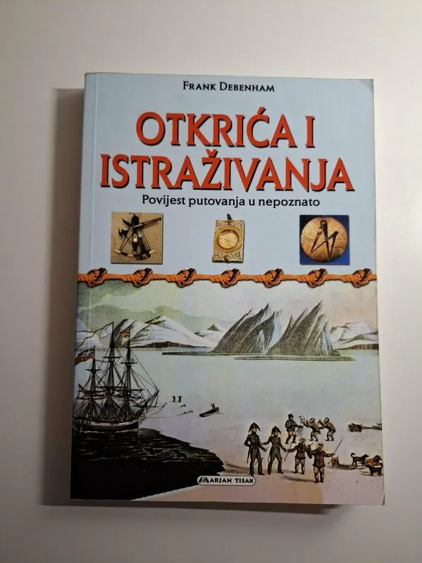 Frank Debenham Otkrića i istraživanja - Povijest putovanja u nepoznato