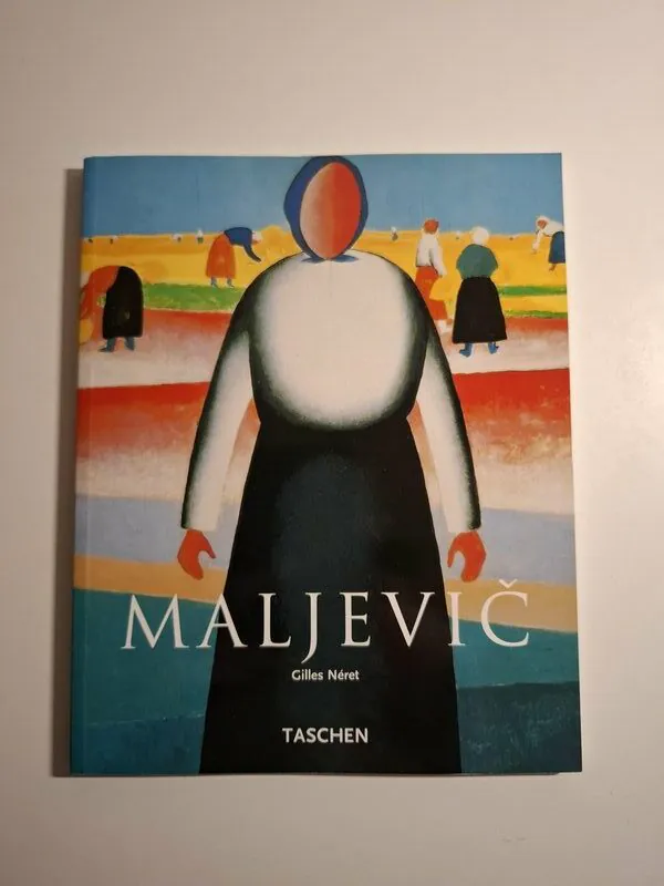 Gilles Neret - Kazimir Maljevič 1878-1935 rusko slikarstvo Taschen