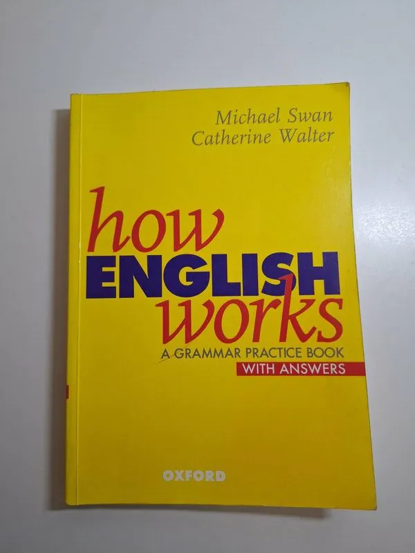 How English Works A Grammar Practice Book (with answers) - Michael Swan, Catherine Walter izdanje Oxford University Press