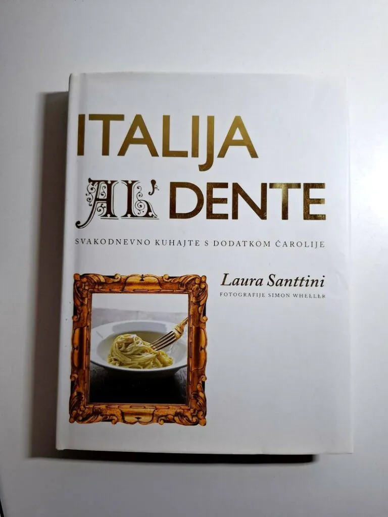 Italija al' dente- Svakodnevno kuhajte s dodatkom čarolije (talijanska kuhinja) Laura Santtini