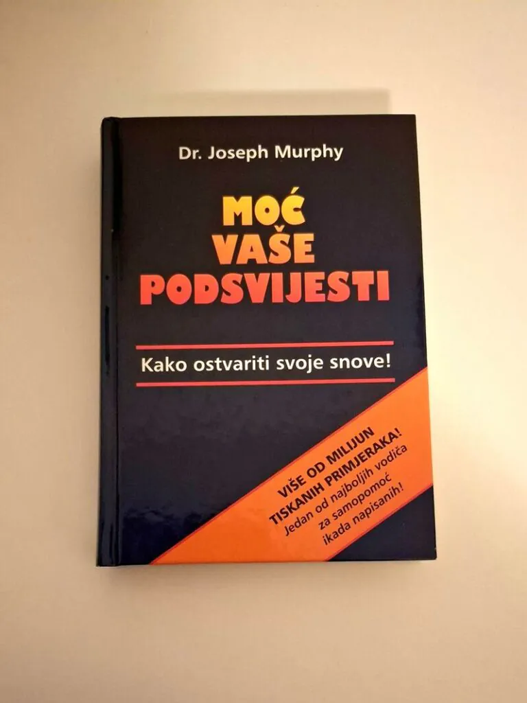 Joseph Murphy - Moć vaše podsvijesti kako ostvariti svoje snove ! (popularna psihologija)
