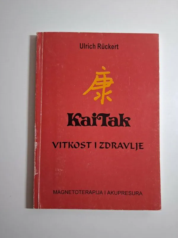 Kai Tak – vitkost i zdravlje Ulrich Ruckert - magnetoterapija i akupresura