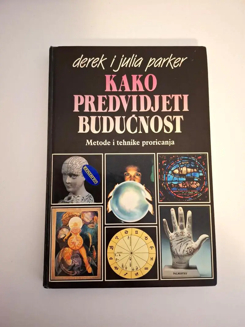 Kako predvidjeti budućnost - Derek Parker , Julia Parker