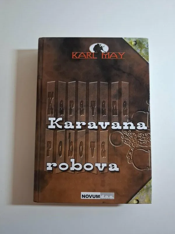 Karl May Karavana robova (pustolovni roman)