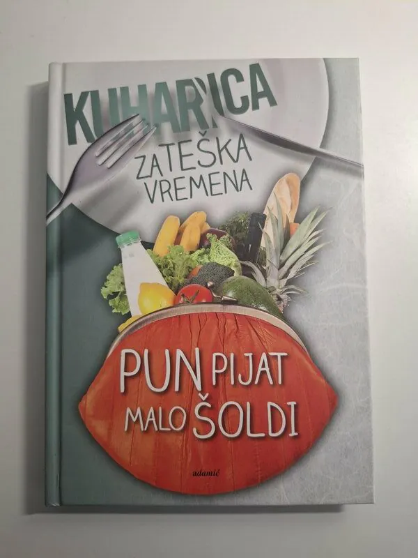 Kuharica za teška vremena – pun pijat, malo šoldi Edi Prodan